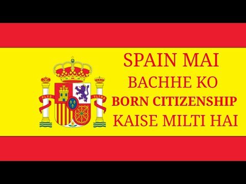 CHILD BORN CITIZENSHIP IN SPAIN