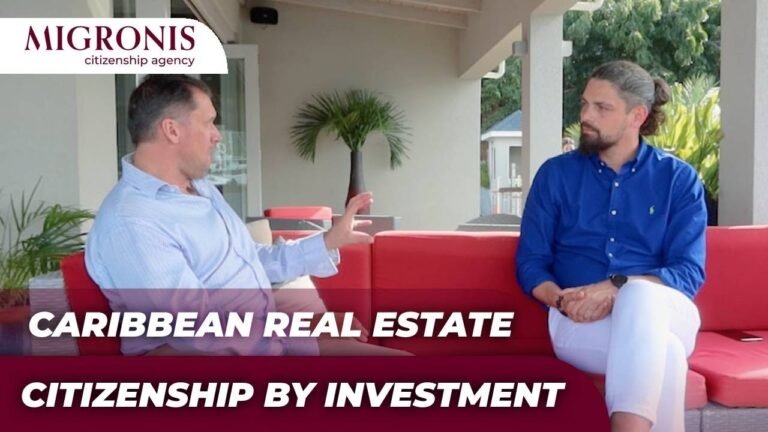 Caribbean Real Estate and Second Citizenship | Where to invest?