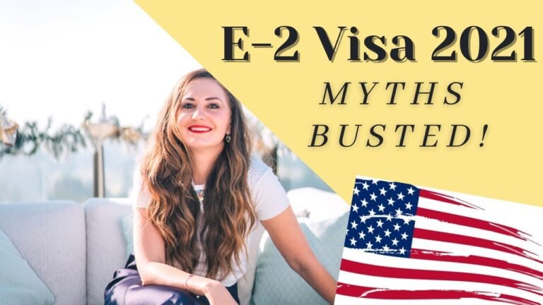 E2 Visa MYTHS BUSTED (how to apply for e2 investor visa in 2021)