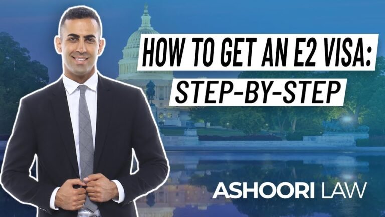 How to Get an E2 Visa: Step-by-Step