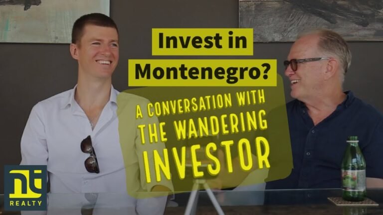 Montenegro Real Estate – Investments – Life in Montenegro – a discussion with The Wandering Investor