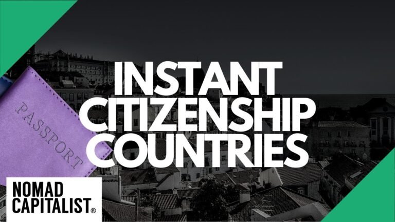 Are There Any Instant Citizenship Countries?