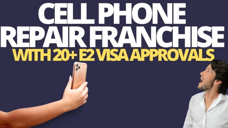 Cell Phone Repair Franchise with 20+ E2 Visa Approvals