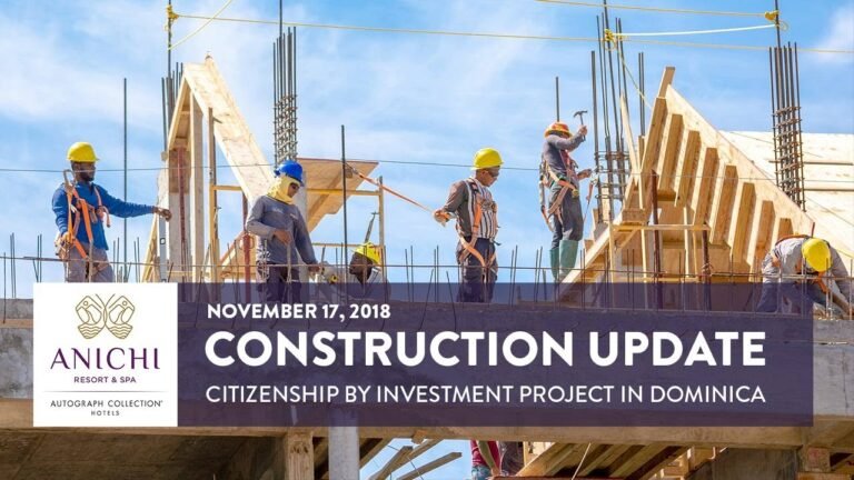 Dominica Citizenship by Investment Project Construction Update: Anichi Resort & Spa – Nov 17, 2018