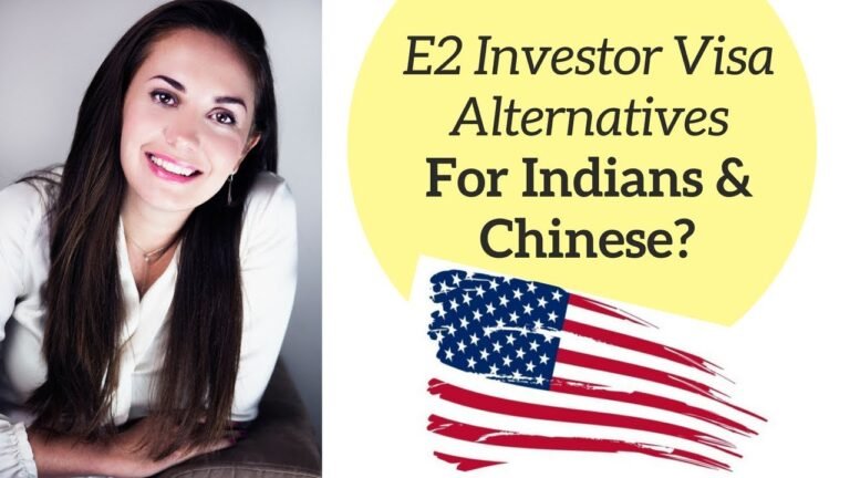 E2 Investor Visa Alternatives for Indian & Chinese ✔️🇺🇸