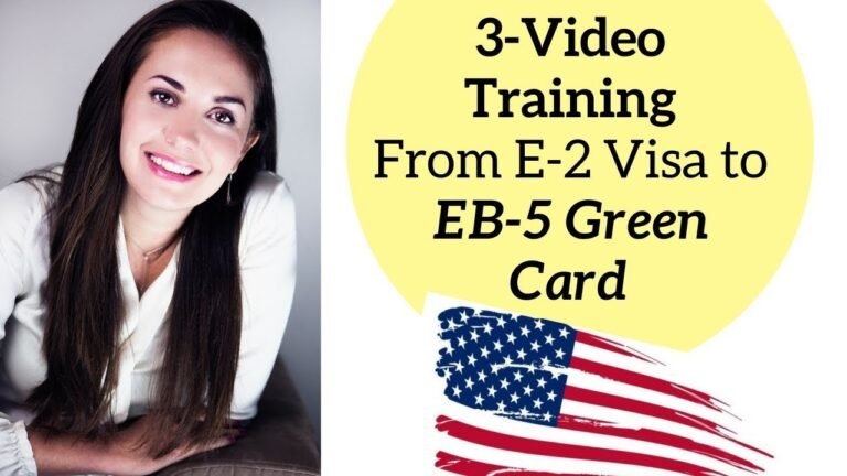 E2 Visa to Green Card EB5 – Part 3