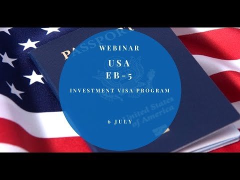 EB-5 VISA – THE USA INVESTMENT VISA EB-5 VISA – THE USA INVESTMENT VISA