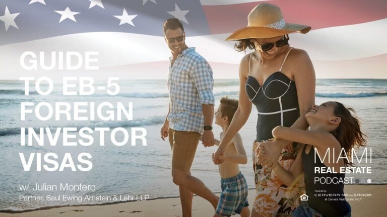 Guide to EB-5 Foreign Investor Visas w/ legal expert, Julian Montero