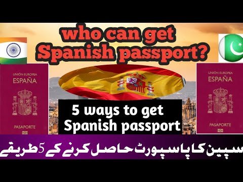 How to get Spanish passport||6 ways to get Spanish citizenship2019|Spanish nationality|Hindi /urdu