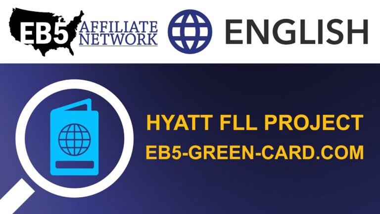 Hyatt FLL Project –  EB5-Green-Card.com