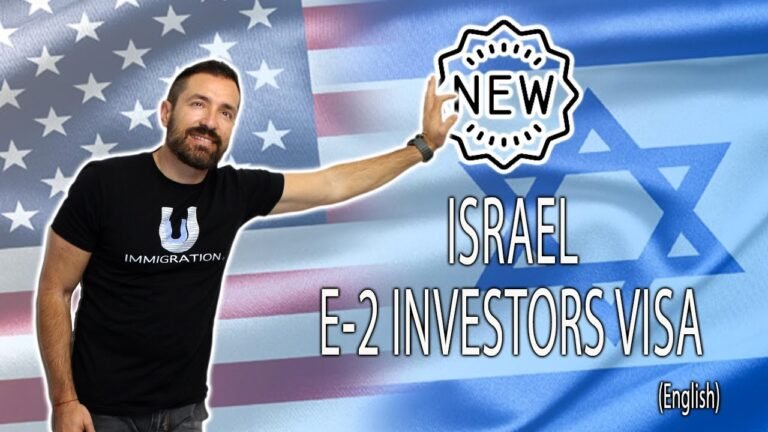 Israel NEW E-2 Investors Visa 2019: Now available to file!! – Immigration lawyer in California