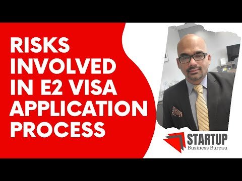 Risks Involved in Processing E2 Visa Application | Start Business in USA 🇺🇸