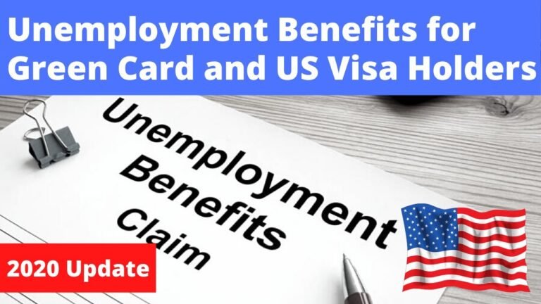 Unemployment Benefits for Green Card and US Visa Holders Unemployment Benefits for Green Card and US Visa Holders