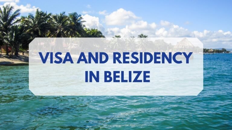 Visa and Residency in Belize: Permanent and Temporary Residency, QRP Program and Tourist Visa