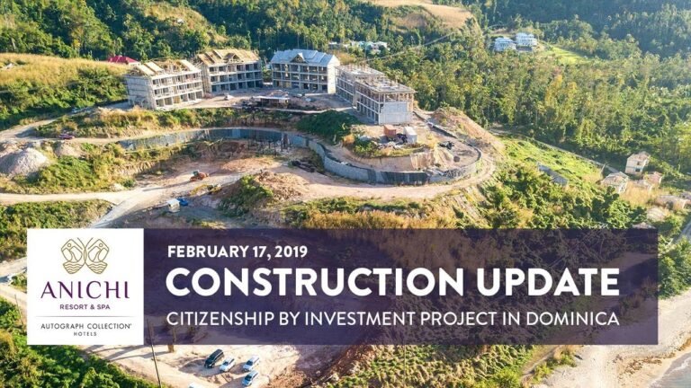 Dominica Citizenship by Investment Project Construction Update: Anichi Resort & Spa – Feb 17, 2019