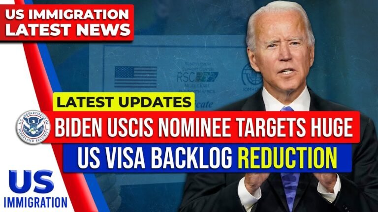 Biden USCIS Nominee : Targets Huge US visa backlog Reduction | US Immigration Latest News