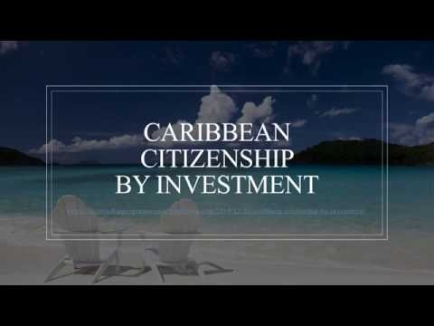 Caribbean Citizenship by Investment Caribbean Citizenship by Investment