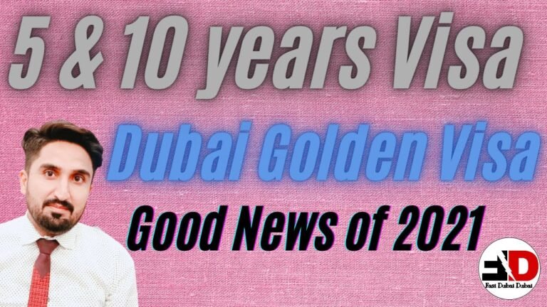 Dubai UAE Golden Visa | UAE Dubai 5 & 10 Years Visa | Fasi Dubai Dubai