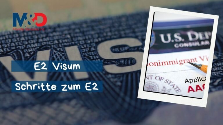 E2-Investorenvisum – Schritte zum E2-Visum – E2 Visa USA beantragen