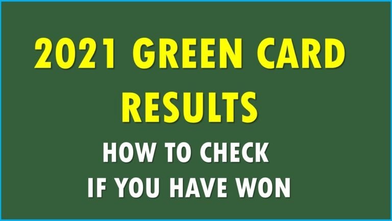 GREEN CARD (DV) 2021 RESULTS: HOW TO CHECK GREEN CARD LOTTERY RESULTS CORRECTLY