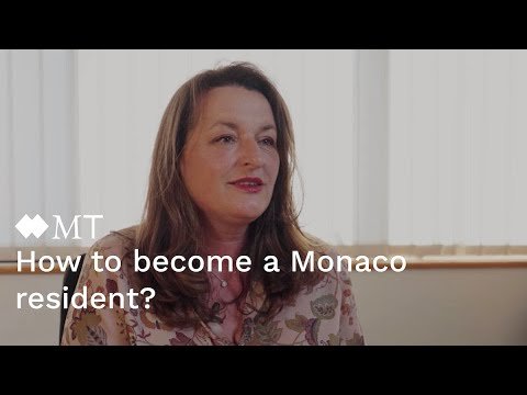 How to become a Monaco resident? How to become a Monaco resident?