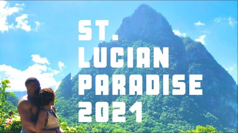 Our Saint Lucia Paradise| January 2021