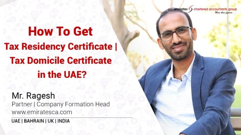 Tax Domicile Certificate| Tax Residency Certificate in UAE | Mr. Ragesh, Partner