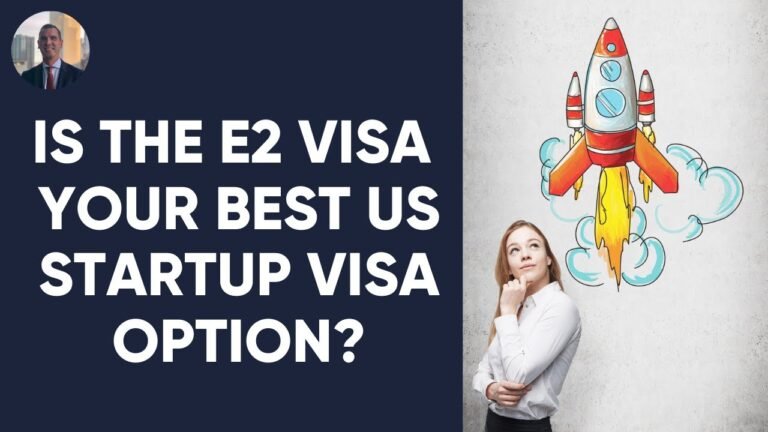 The E2 Visa | The Best Option for your US Startup?