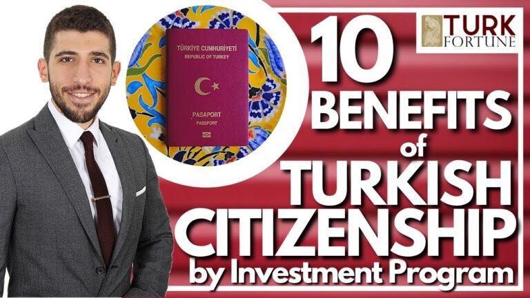 10 BENEFITS of TURKISH CITIZENSHIP by INVESTMENT PROGRAM