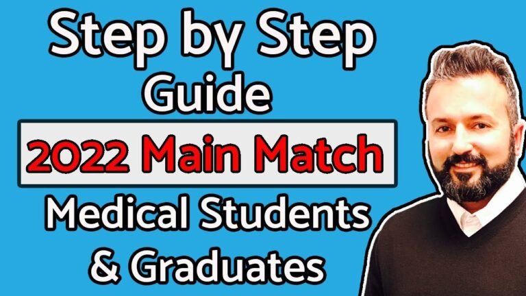 2022 Main Residency Match – A Step by Step Guide