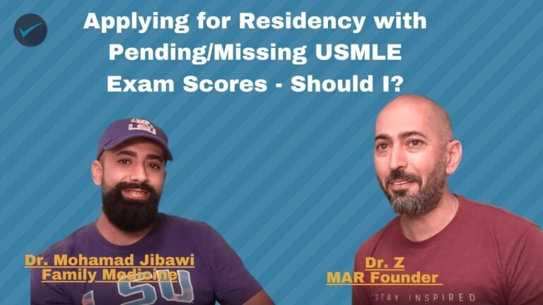 Applying for Residency with Pending/Missing USMLE Exam Scores