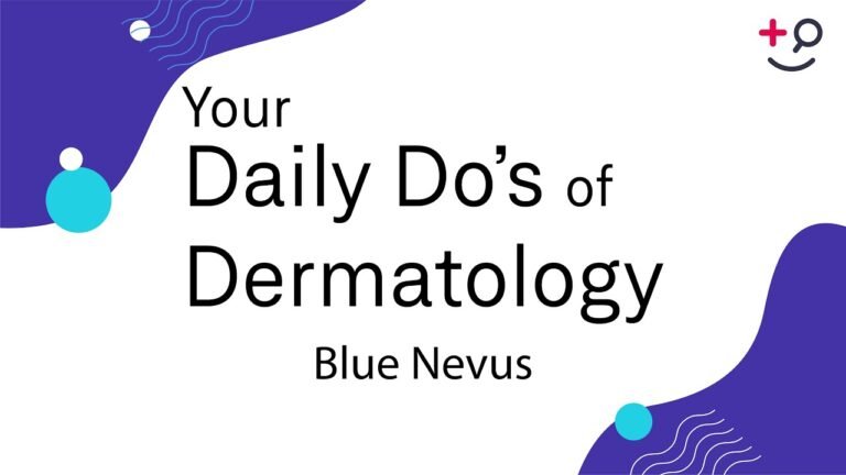 Blue Nevus – Daily Do's of Dermatology