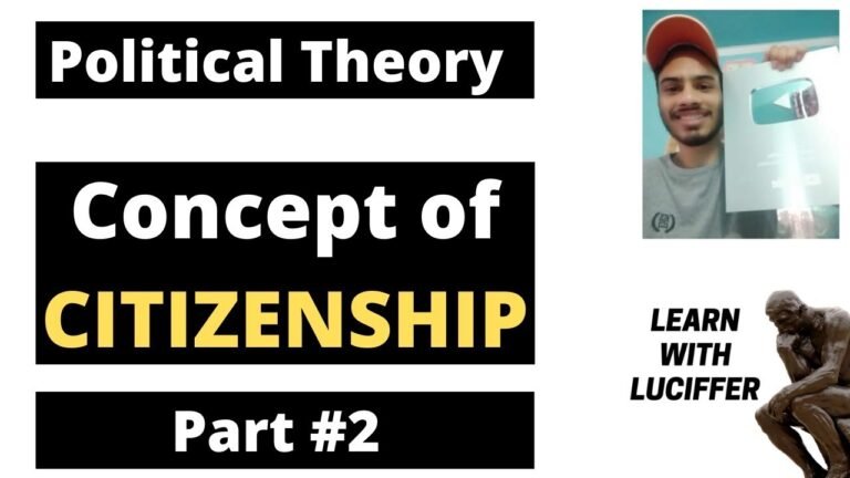 Concept of Citizenship | Liberal & Republican approach to citizenship