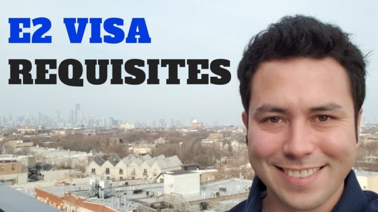 E2 Visa Requirements