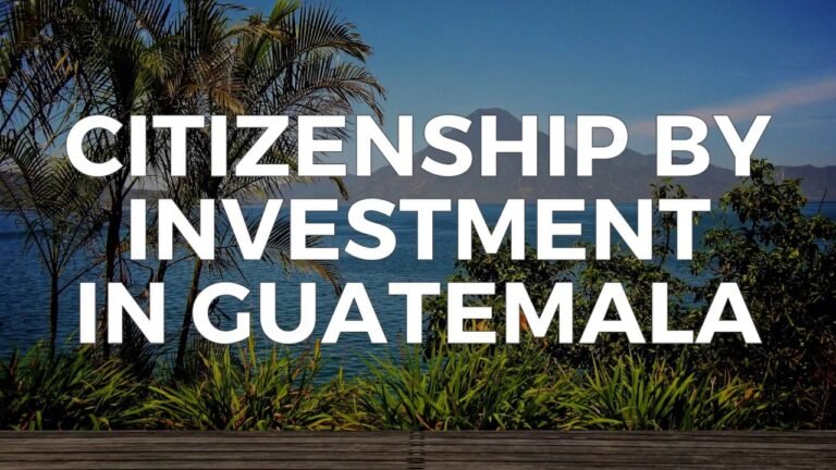 HOW TO BUY A PASSPORT? CITIZENSHIP BY INVESTMENT IN GUATEMALA