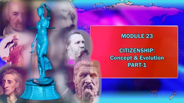 MODULE 23: CITIZENSHIP: CONCEPT & EVOLUTION