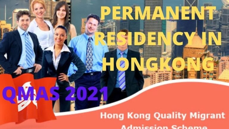 PERMANENT RESIDENCY IN HONGKONG I QUALITY MIGRANT ADMISSION SCHEME ( QMAS) IN HONGKONG 2021