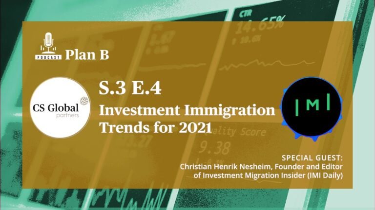 Plan B Podcast: S3 Ep 4 🌎: Investment Immigration Trends for 2021