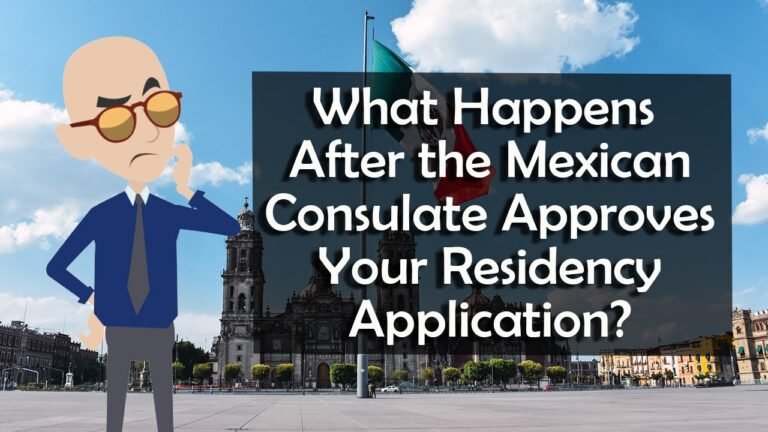 Retiring in Mexico: What happens after the Mexican Consulate approves your residency application?