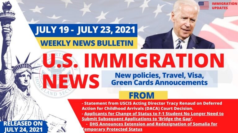 Weekly Bulletin : Latest US Immigration News | July 23, 2021 | USCIS News | US Border Reopen Updates