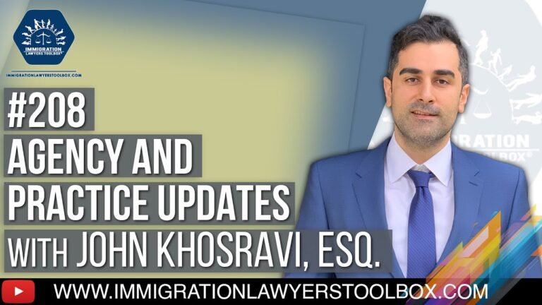#208 Agency & Practice Updates w/ John Khosravi, Esq. (May 25, 2021 to August 1, 2021) #208 Agency & Practice Updates w/ John Khosravi, Esq. (May 25, 2021 to August 1, 2021)