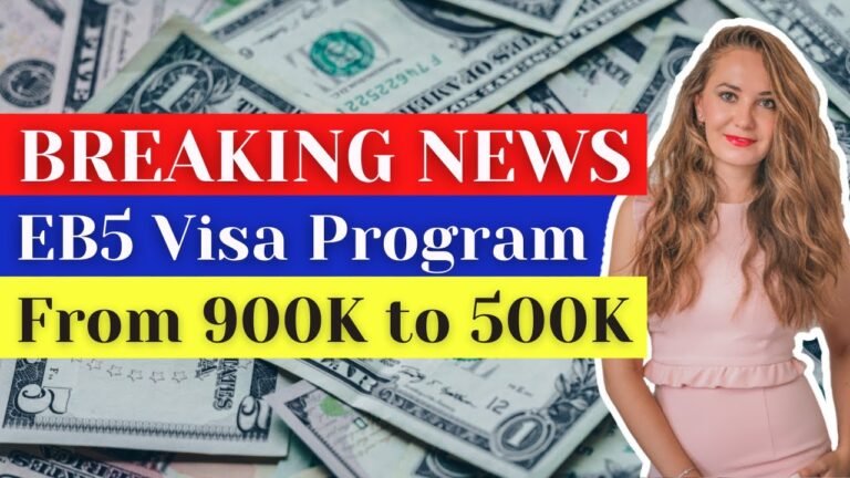 🔥BREAKING NEWS: EB5 VISA PROGRAM INVESTMENT REQUIREMENT CHANGE FROM 900k to 500k – IMMIGRATION NEWS