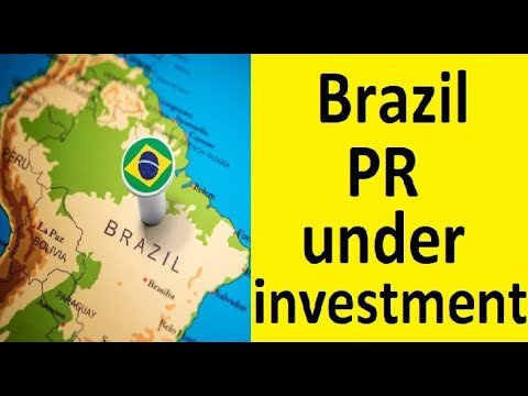 Brazil PR under Investment – PR lead to Citizenship of Brazil – Brazil visa