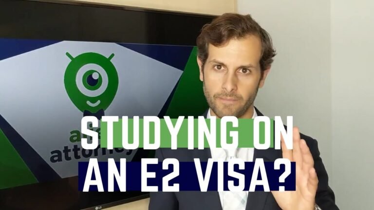 Can I Study on an E2 Visa? Immigration Attorney Explains