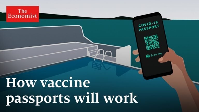 Can vaccine passports kickstart the economy? | The Economist