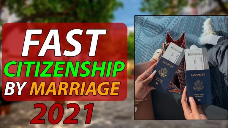 FAST CITIZENSHIP BY MARRIAGE || COUNTRIES MARRIAGE CITIZENSHIP 2021