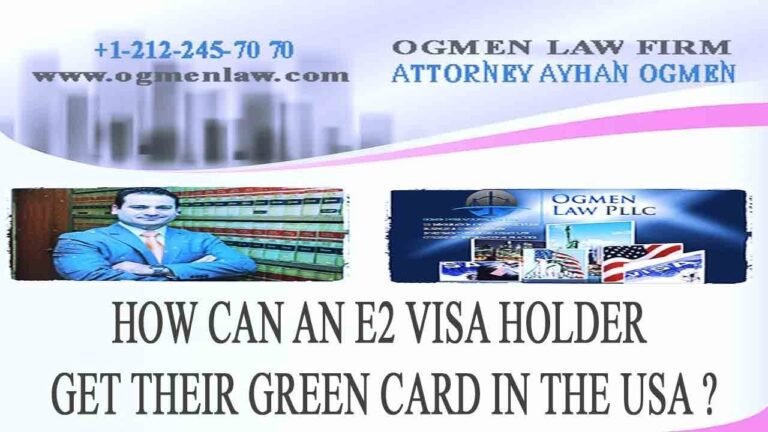 HOW CAN AN E2 VISA HOLDER GET THEIR GREEN CARD IN THE USA ?