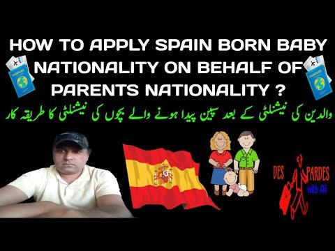 How to Apply Spain Born Baby Nationality on Behalf of Parents Nationality|Spain immigrants Law info