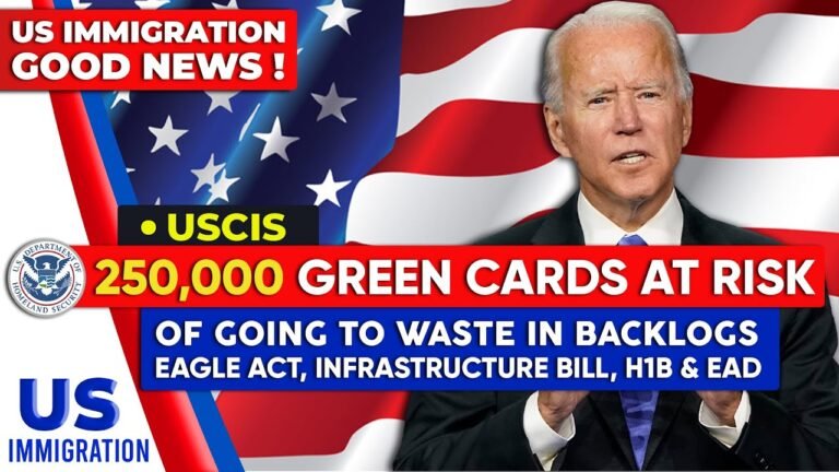 Latest Immigration News : USCIS May Waste 250K EB Green Cards | US Infrastructure Bill, H1B & EAD