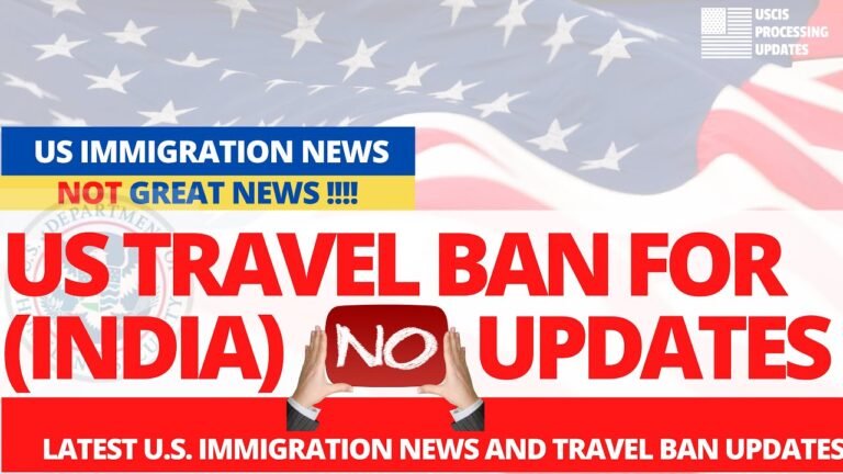 NO : U.S. Travel Ban For India Updates | Expected Removal of the US travel Ban | US Embassies